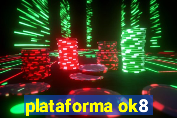 plataforma ok8